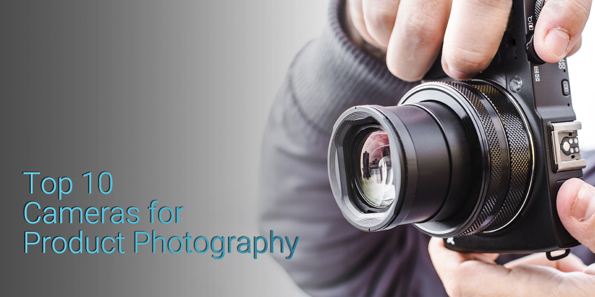 Feature image Top 10 camera for Product Photography